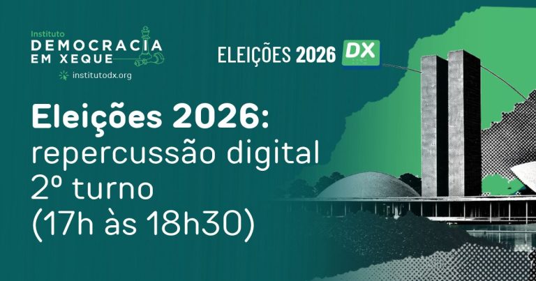 Eleições 2026: repercussão digital 2º turno (17h às 18h30)